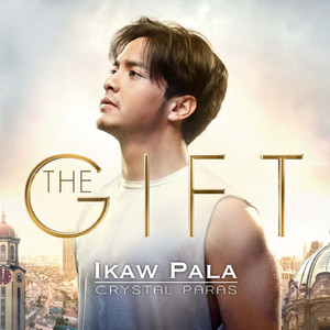Ikaw Pala (Theme) (From "The Gift")