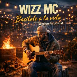 Bacílale a la Vida (version acustica)