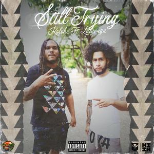 Still Trying (feat. Lulyvngn)