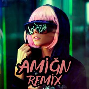 AMİĞN REMİX