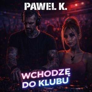 Wchodzę Do Klubu (Short Version)