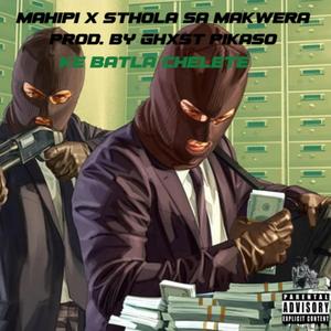Ke Batla Chelete (feat. Sthola Sa Makoera)