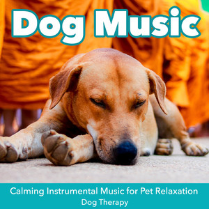 Music for Dog ( Relax My Dog )