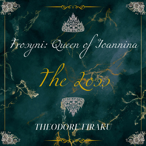 Frosyni: Queen of Ioannina - The Loss (Instrumental Version)