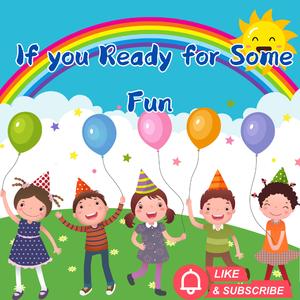 "If You’re Ready for Some Fun" A lively and interactive song that encourages preschoolers to move, laugh, and play, with simple actions like stomping, clapping, and spinning to help them stay engaged and have fun!