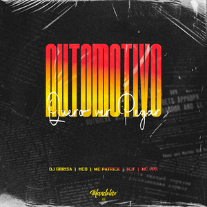 Automotivo Quero Ver Pegar