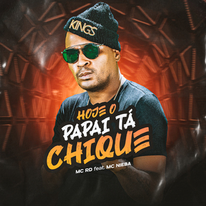Hoje o Papai Tá Chique