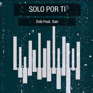 Solo Por Ti (feat. Sair)