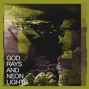 God Rays and Neon Lights