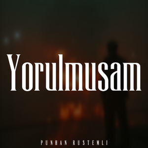 Yorulmusam