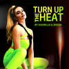 Shorelle - Turn up the Heat