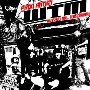 WTM (feat. Ifesomean & RXL)