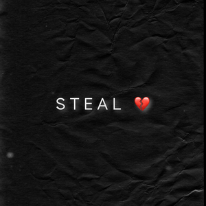 S T E A L H E A R T