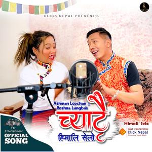 Chyattai Himali Selo (feat. Roshna Lungba)