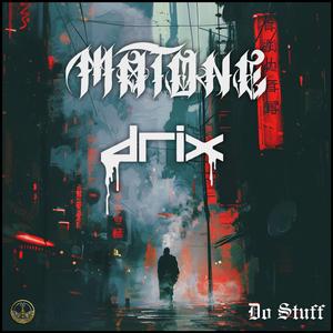 Do Stuff (feat. Drix)