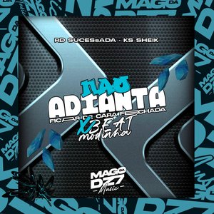 Não Adianta Ficar de Cara Fechada X Beat Modinha