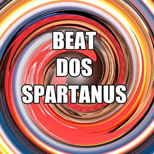 BEAT DOS SPARTANUS