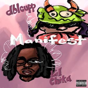 Manifest (feat. LilChika)