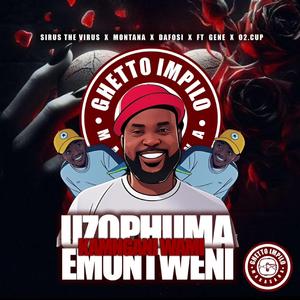 Sirus The Virus_Uzophuma emotweni ka mgani wami (feat. Sirus The Virus, Montana, Gene & 02.cup)