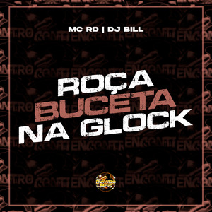 Roça Buceta na Glock
