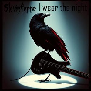 I wear the Night