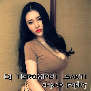 Dj Terompet Sakti
