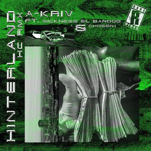 HINTERLAND HC (feat. Sickness El Bandog & Chosen1) (Remix) (Remix)