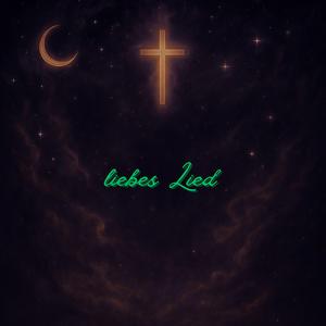 liebes Lied