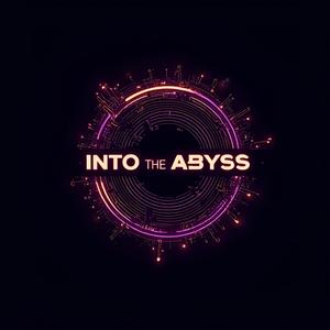 Into The Abyss