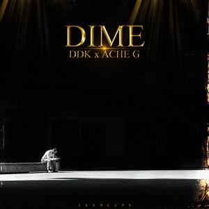 Dime (feat. Ddk & Ache G)