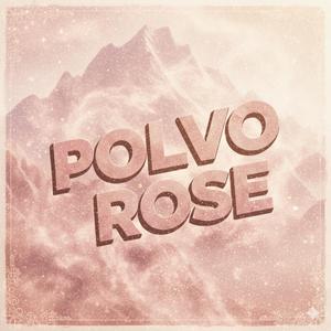 Polvo Rose