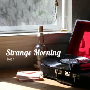 Strange Morning