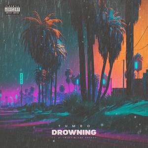 Drowning (feat. D-Twist & F4E Sheezy)