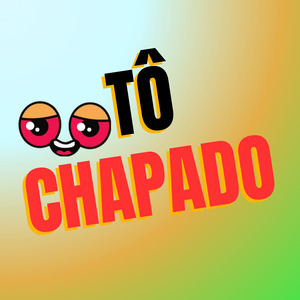 TÔ CHAPADO