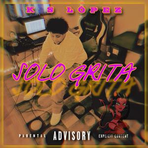 SOLO GRITA