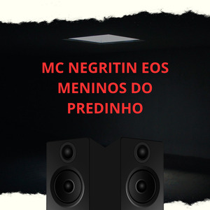 E os Meninos do Predinho