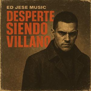 Desperte Siendo Villano