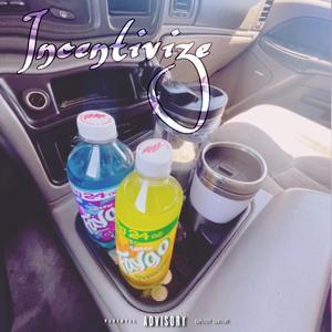 Incentivize