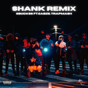 Shank (feat. 0Abz6 & TrapMash) (Remix)
