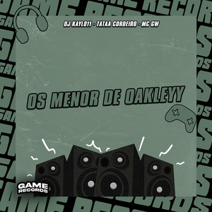 Os Menor De Oakleyy