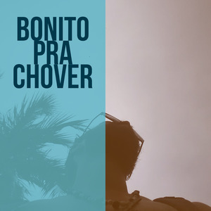 Bonito pra Chover