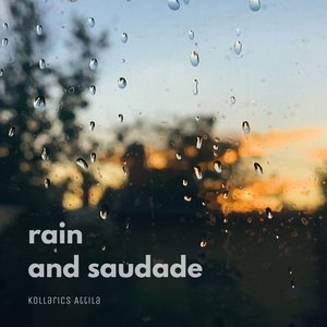 Rain and Saudade