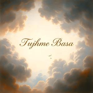 Tujhme Basa