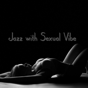 Sexual Relax with Jazz