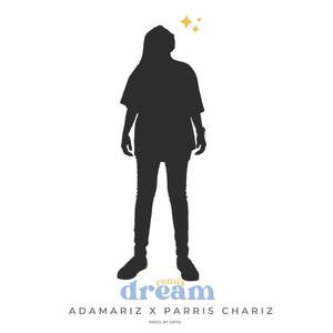 DREAM (feat. Parris Chariz) (Remix)