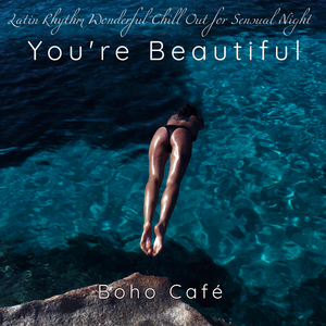 Boho Chic - Beautiful Sounds