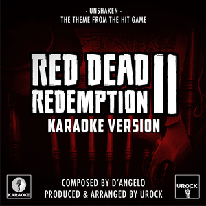 Unshaken (From "Red Dead Redemption II") (Karaoke Version)