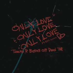 Only Love (PVRIS cover)