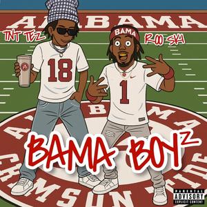 Bama boyz (feat. TNT Tez)
