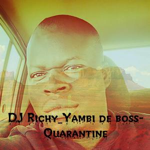 Quarantine (feat. Yambi de Boss)